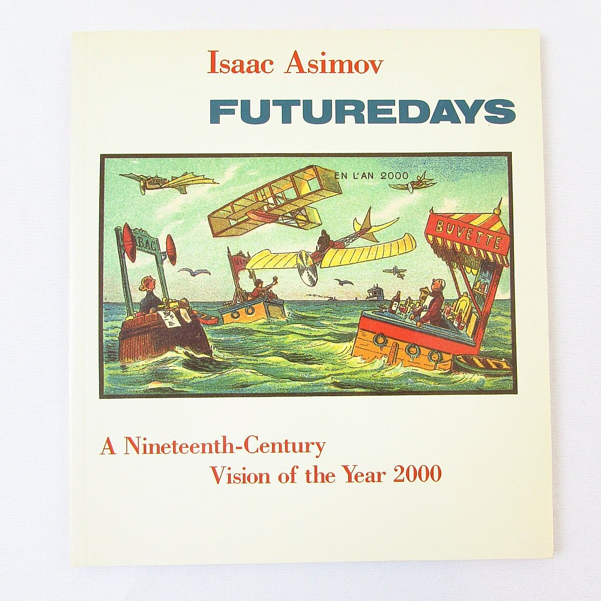 Isaac Asimov Futuredays 1986 Henry Holt Softcover 1st Thus U.S. Ed