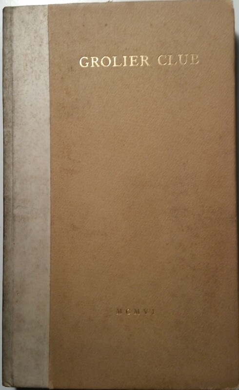 1906 The Grolier Club of the City of New York Ltd Ed of 500 Officer Member List
