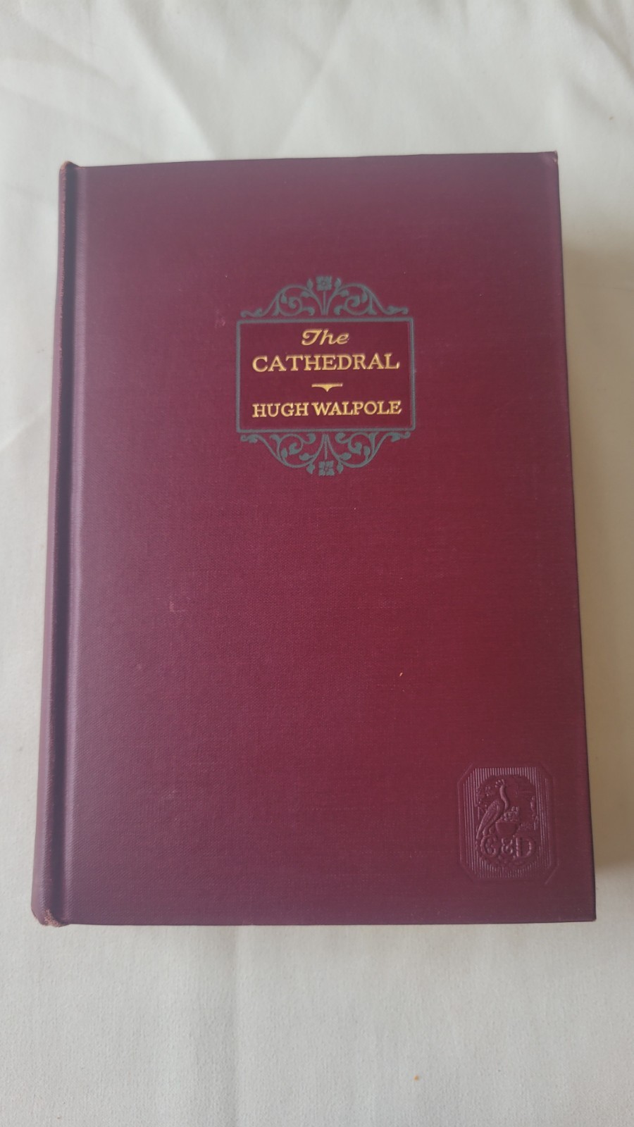The Cathedral by Hugh Walpole Published 1922 Hardcover
