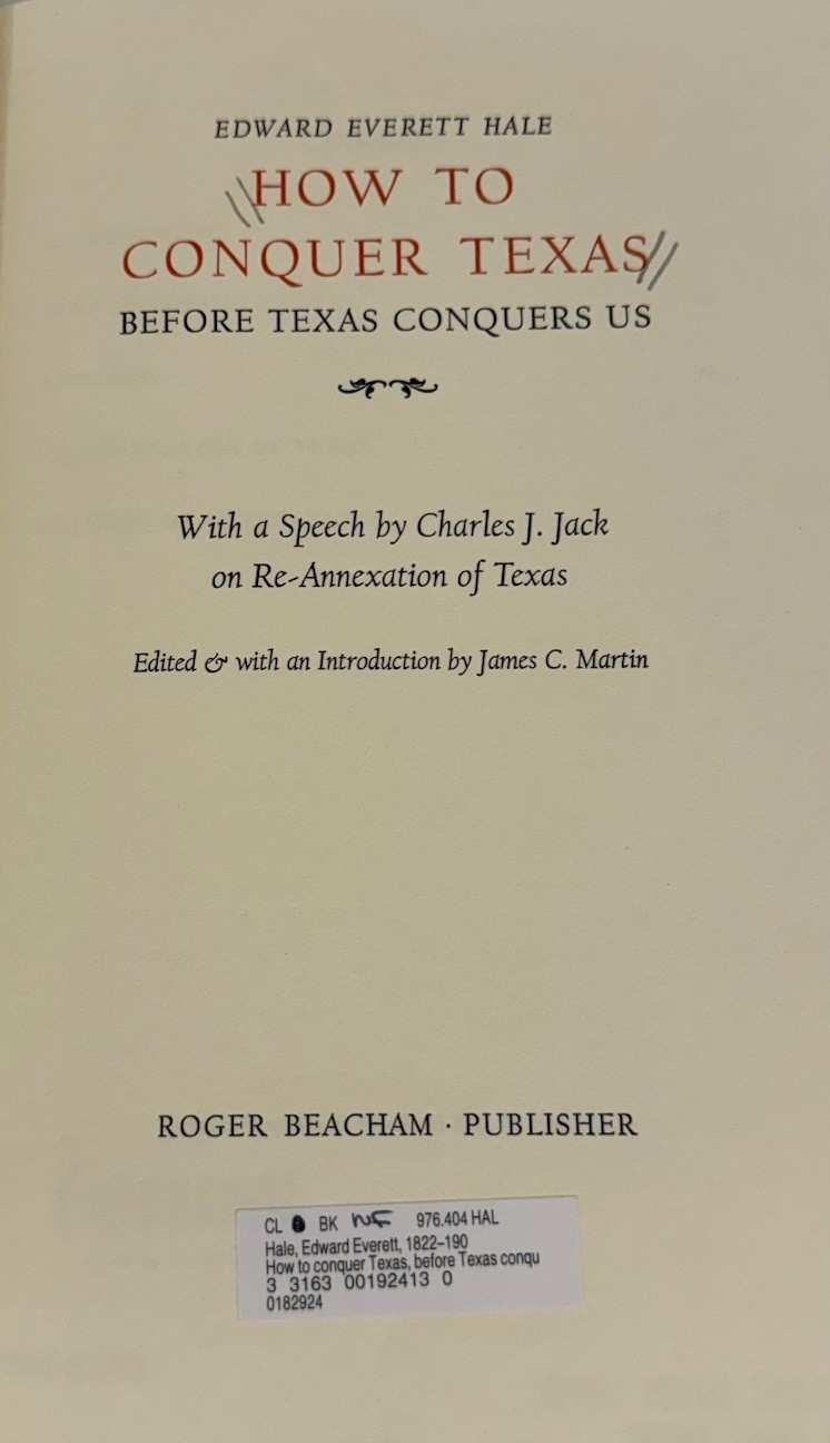 How to Conquer Texas by Edward Everett Hale -1978 – Rebound Hardback – Texana