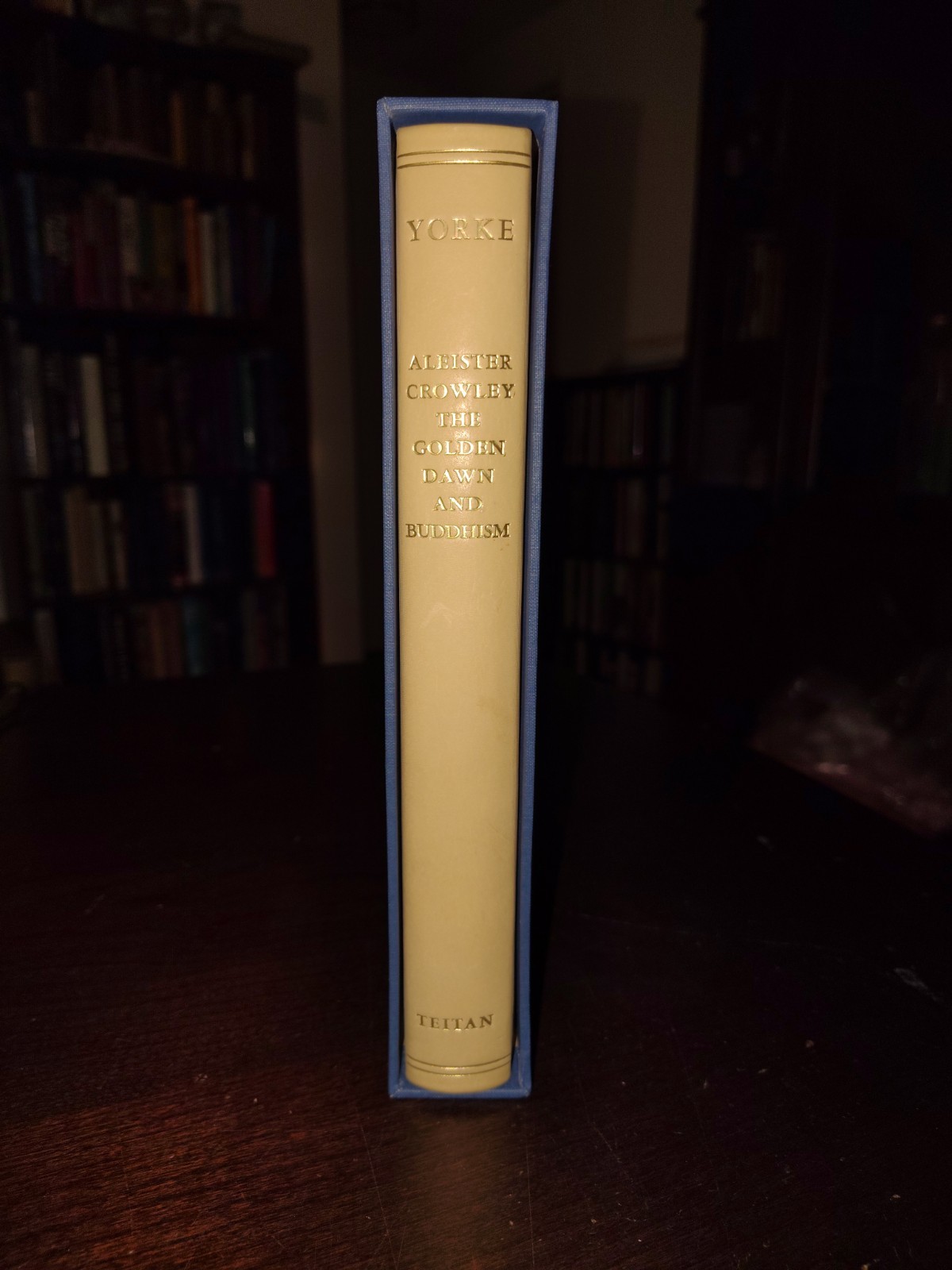 Aleister Crowley, the Golden Dawn and Buddhism By Keith Richmond ~ 2011 Signed