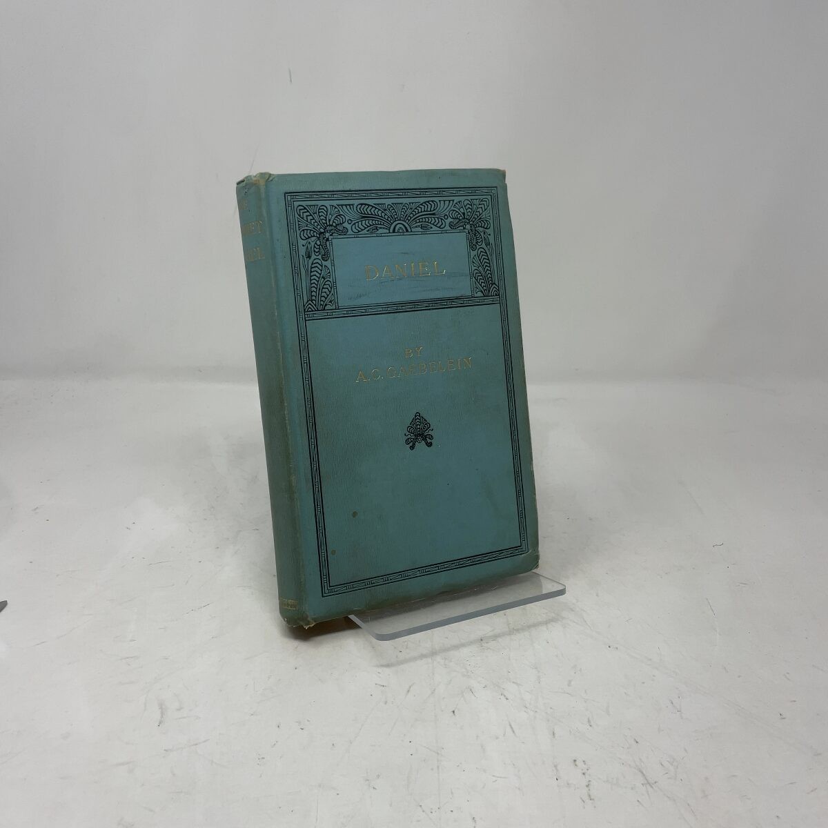 The Prophet Daniel by A.C. Gaebelein HC First Edition Very Good 1911