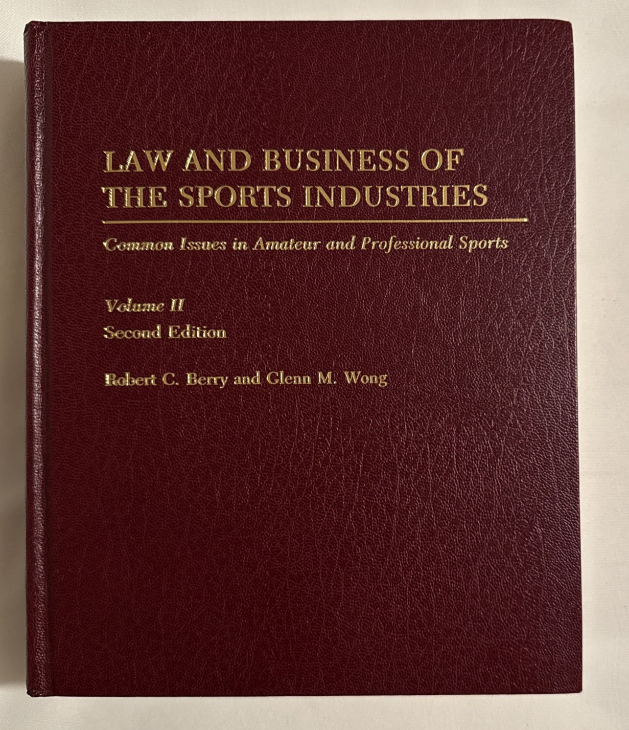 Vtg-LAW AND BUSINESS OF THE SPORTS INDUSTRIES Vol II 2nd Ed-Robert Berry-HC Book