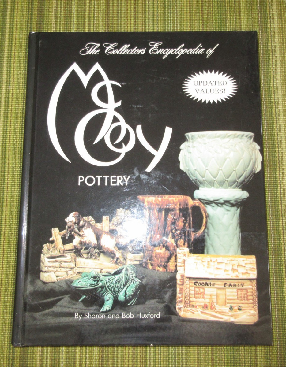 Collectors Encyclopedia of McCoy Pottery – Hardcover By Huxford, Sharon – GOOD