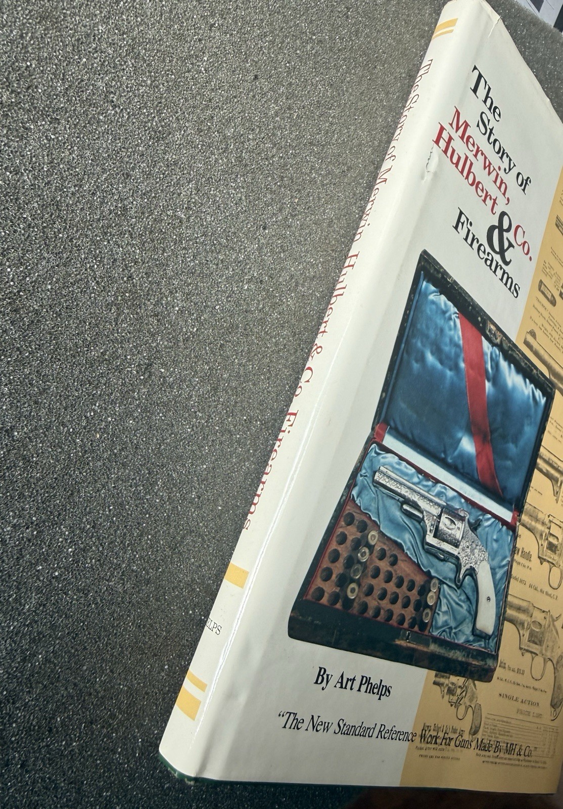 The Story of Merwin, Hulbert & Co. Firearms HC DJ 2nd 1992 Cowboy Gun Pistols