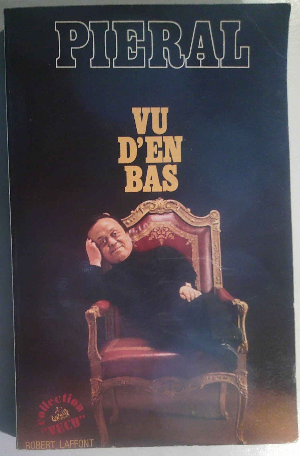 „Vu d’en bas“ Piéral (1976) SIGNED / Inscribed to Philippe Lecomte du Nouy UN