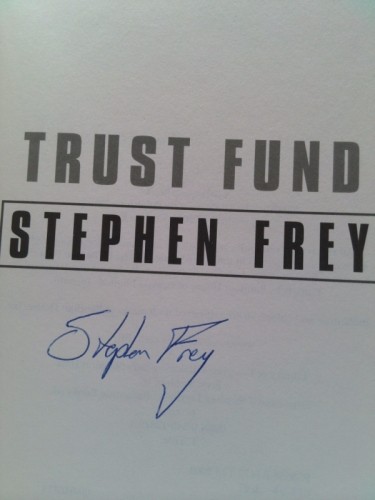 Trust Fund (1st Ed, Signed) by Stephen Frey