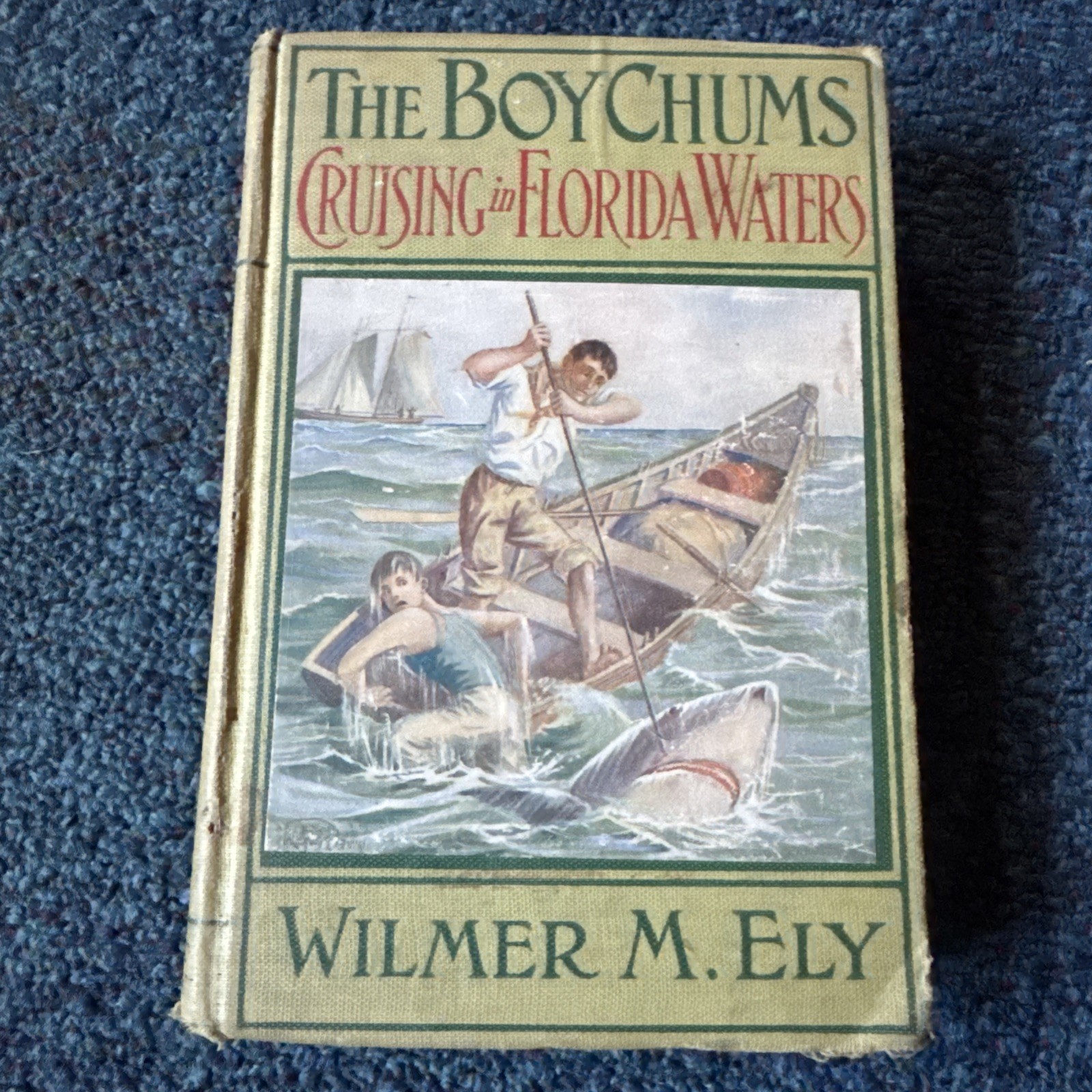 The Boy Chums Cruising In Florida Waters William M. Ely 1914 Antique Adventure