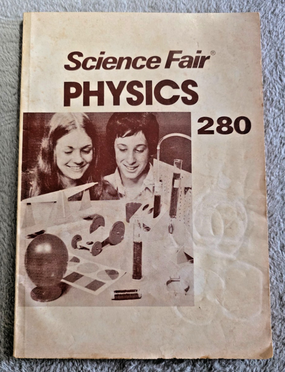 Science Fair Physics 280 ~ Vintage Experiment Manual Educational Project Booklet