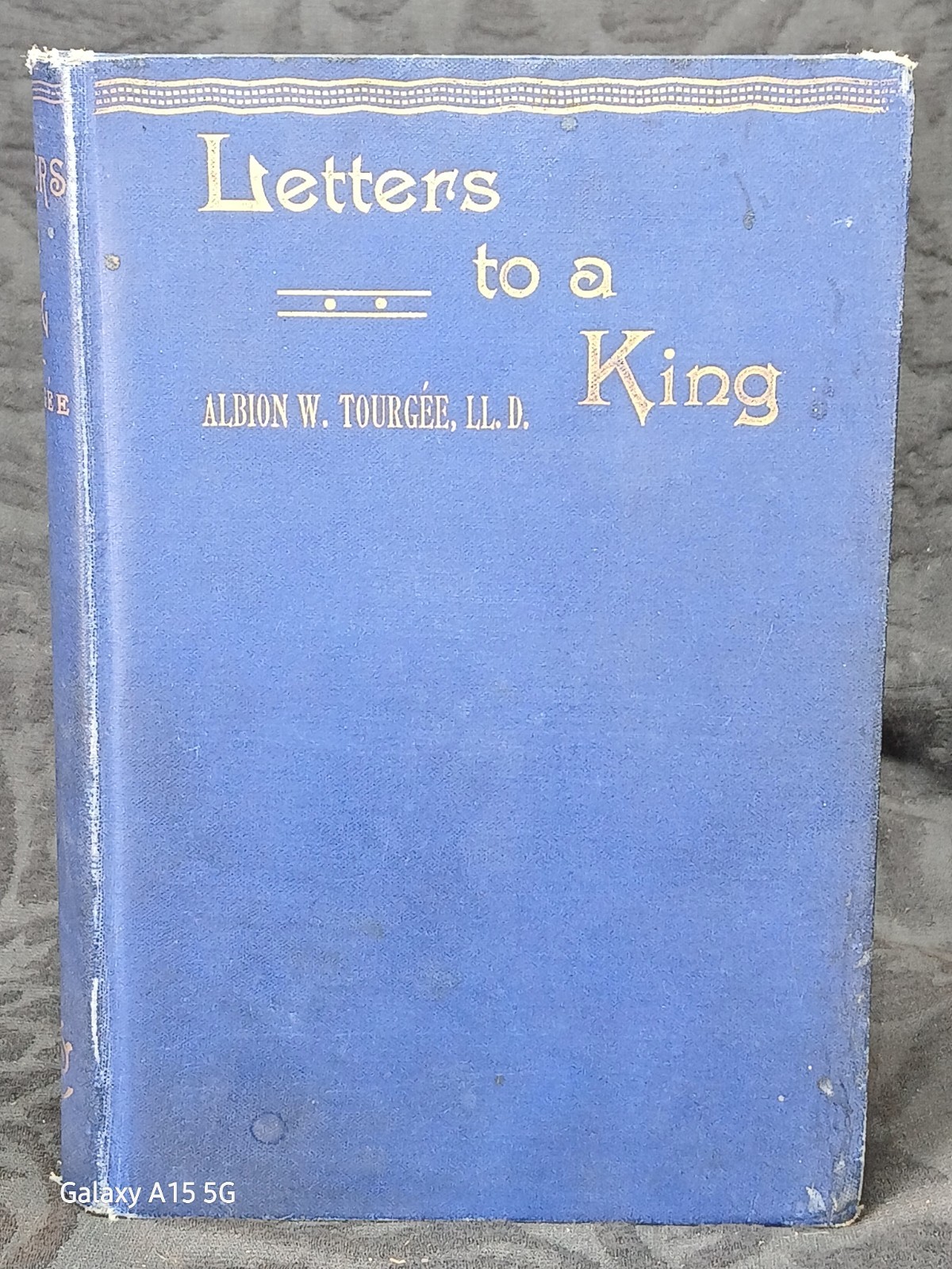 1887, LETTERS TO A KING by ALBION W. TOURGEE,-1ST EDITION, SUPERB COND, HC