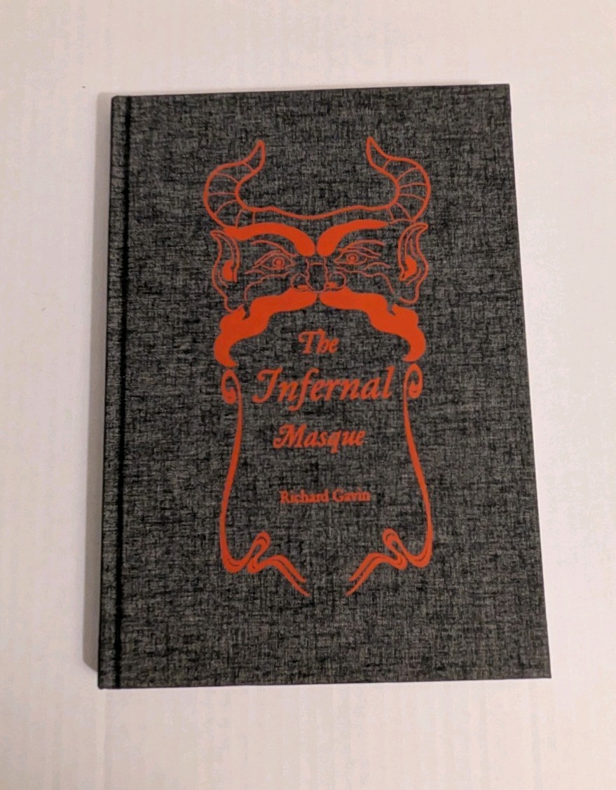 The Infernal Masque – Richard Gavin – Theion Publishing – Hardcover