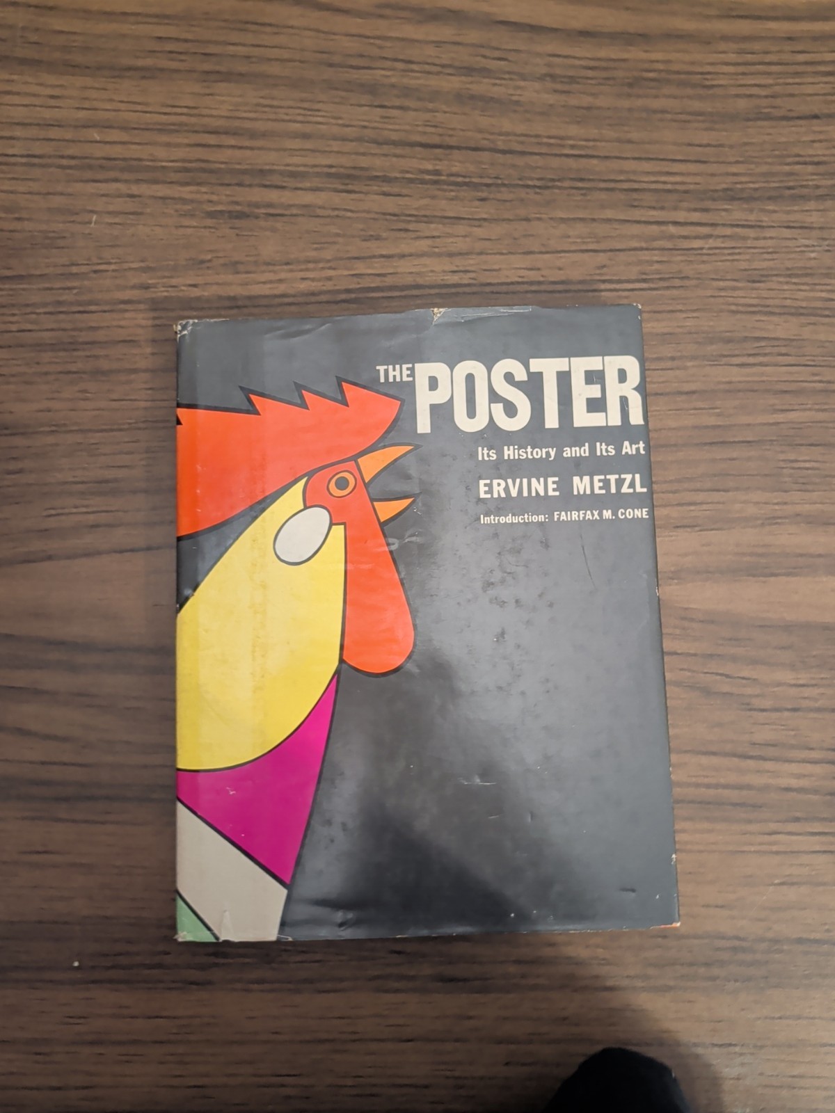 THE POSTER Its History and Its Art by Ervine Metzl Watson-Guptill First Edition