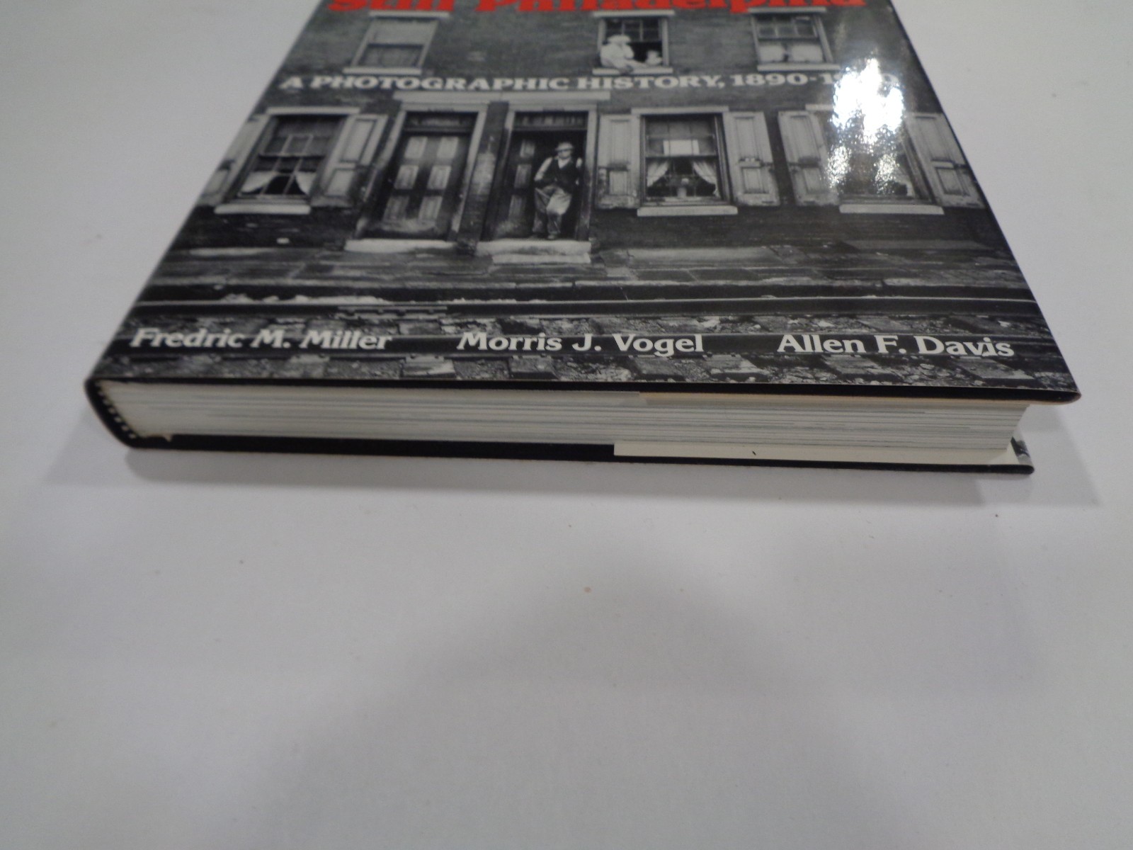 Still Philadelphia – A Photographic History 1890-1940 HBDJ Book AS NEW!!