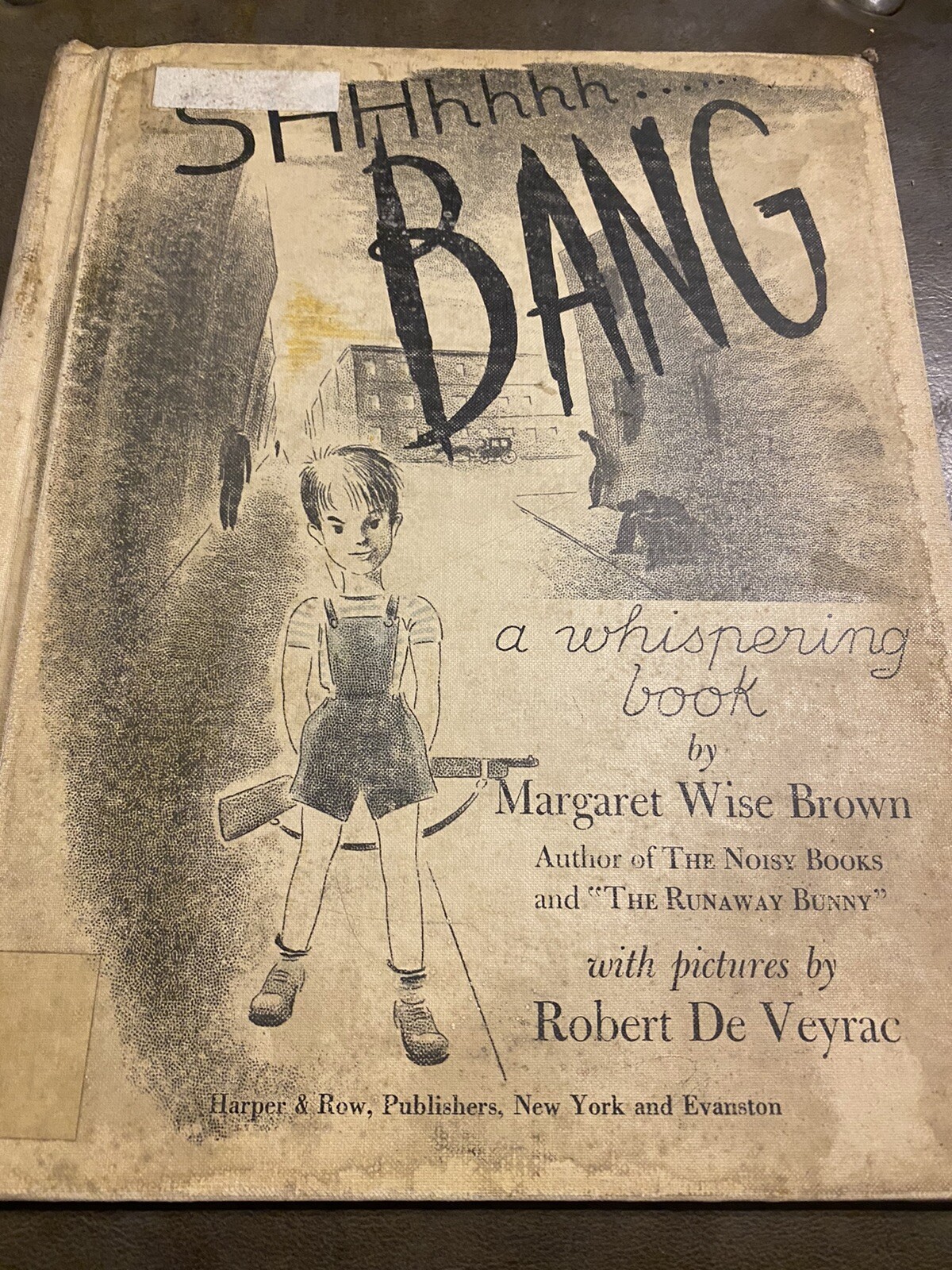 Shhhhhh BANG Margaret Wise Brown Children’s Book 1943