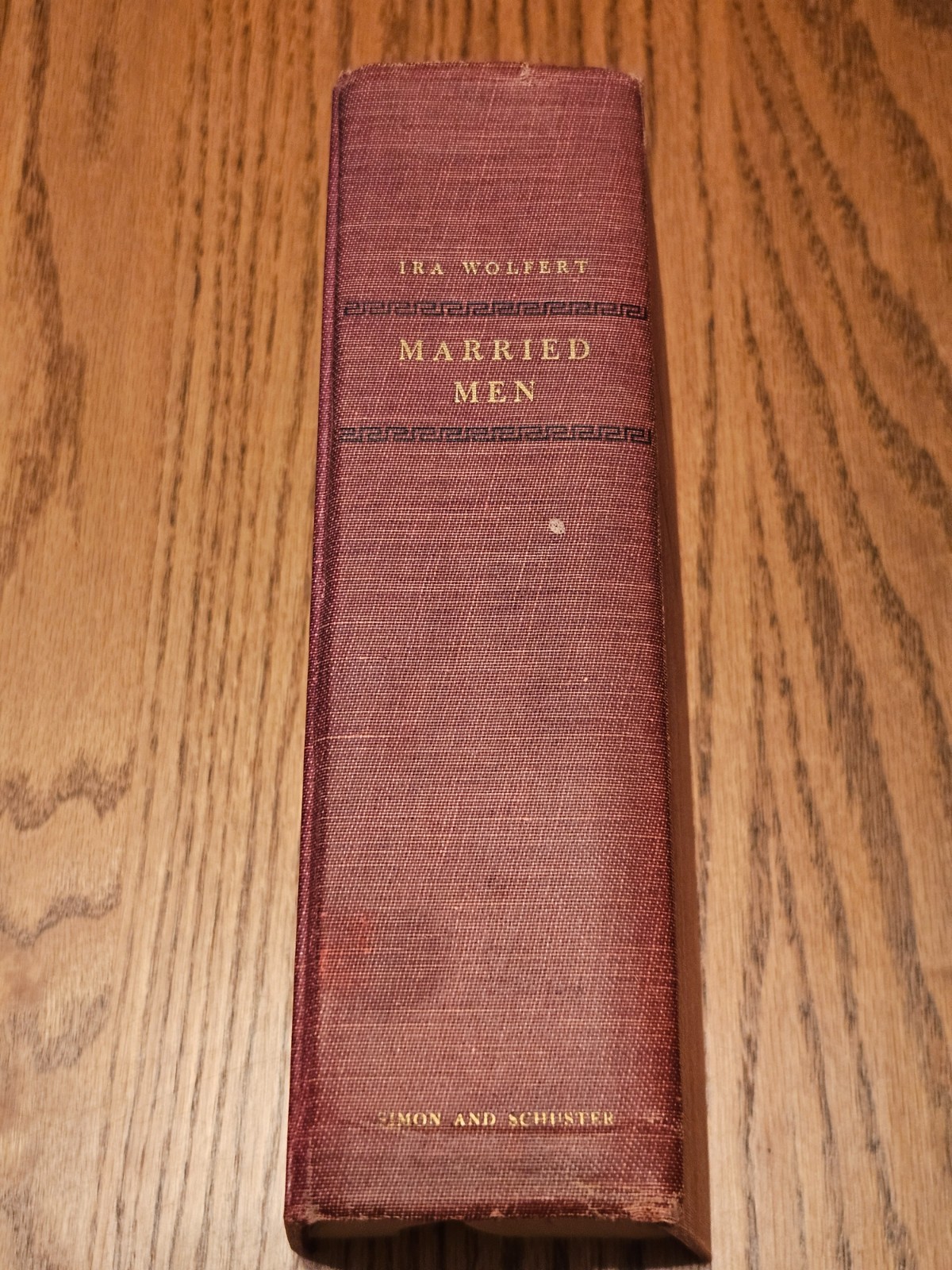 VINTAGE 1953 FIRST EDITION FIRST PRINT Married Men Ira Wolfert