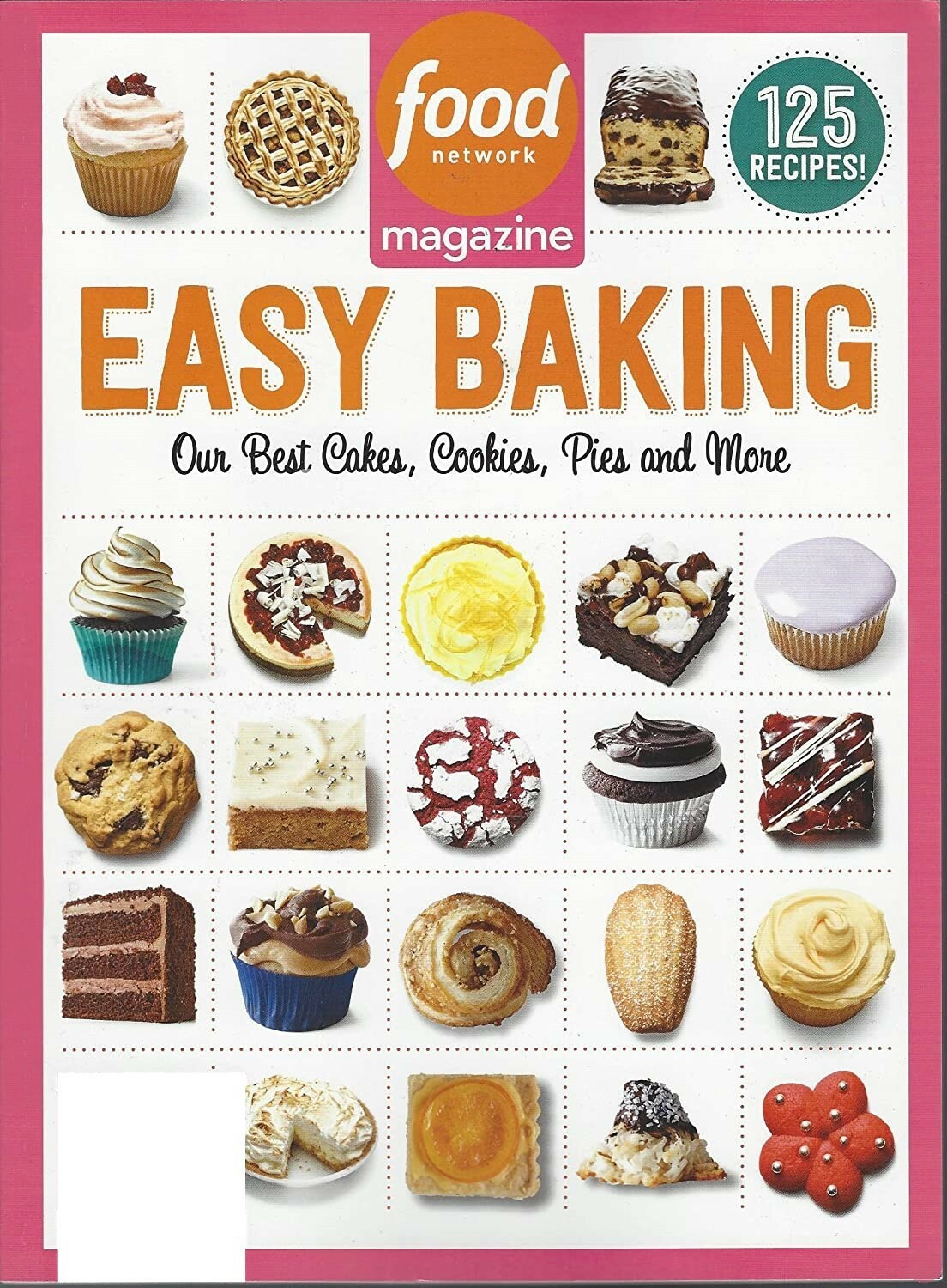FOOD NETWORK MAGAZINE | EASY BAKING | CAKES, COOKIES, PIES | 125 RECIPES