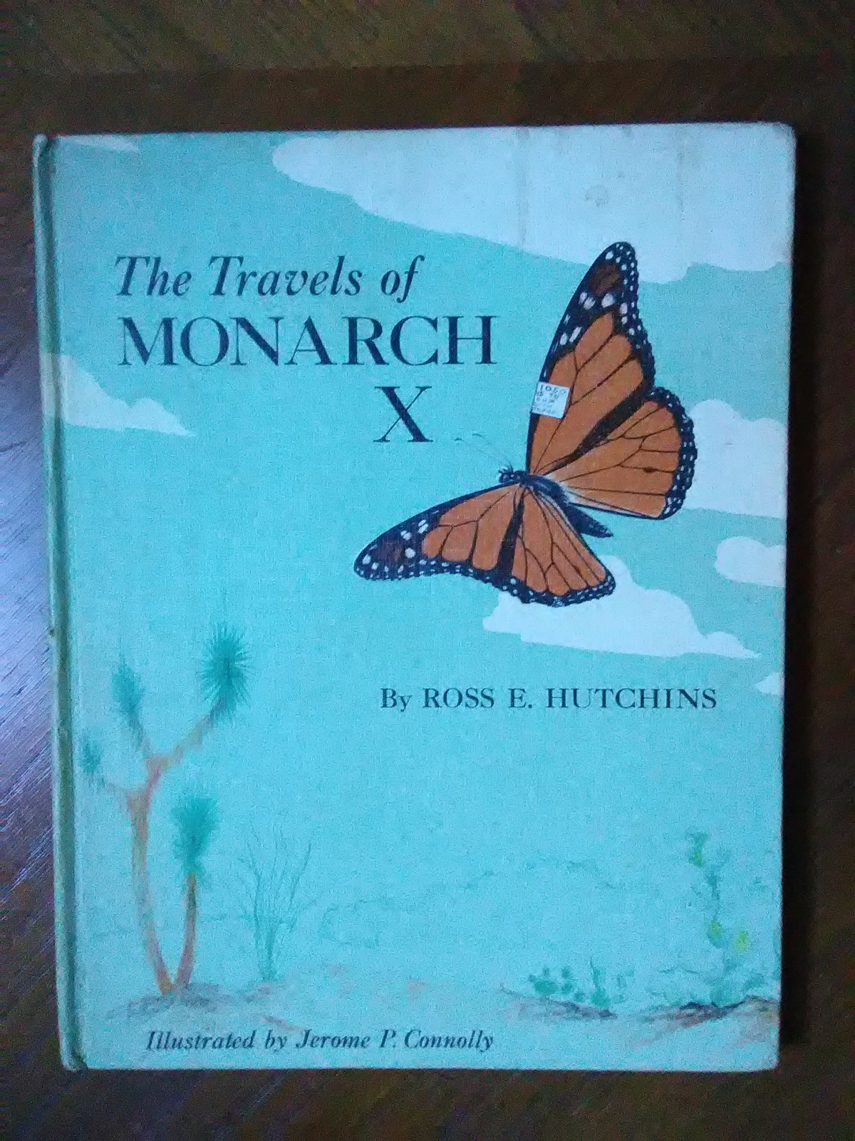 The Travels Of Monarch X Ross E. Hutchins 1966 Weekly Reader HC
