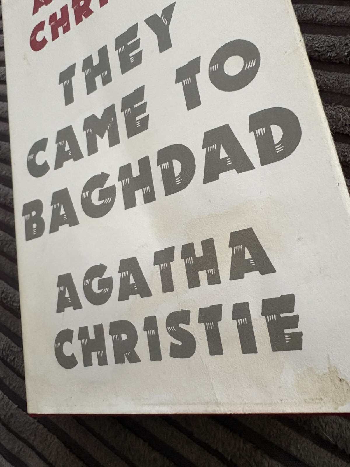 They Came To Baghdad Agatha Christie Collins Crime Club Hardback Book
