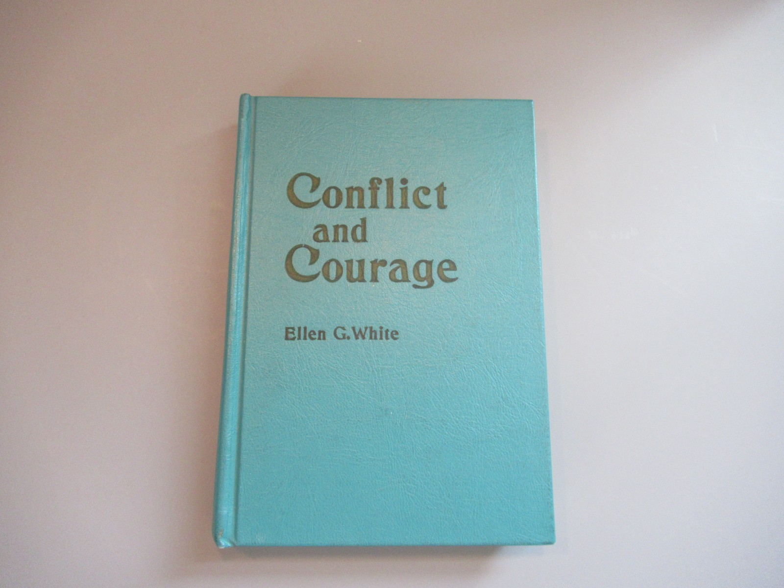 Conflict And Courage Ellen G. White 1970 Review And Herald HC VG+Seventh Day