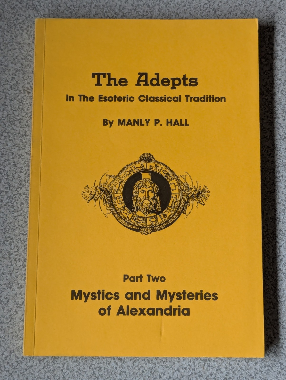 Manly Palmer Hall The Adepts In The Western Esoteric Tradition Part Two