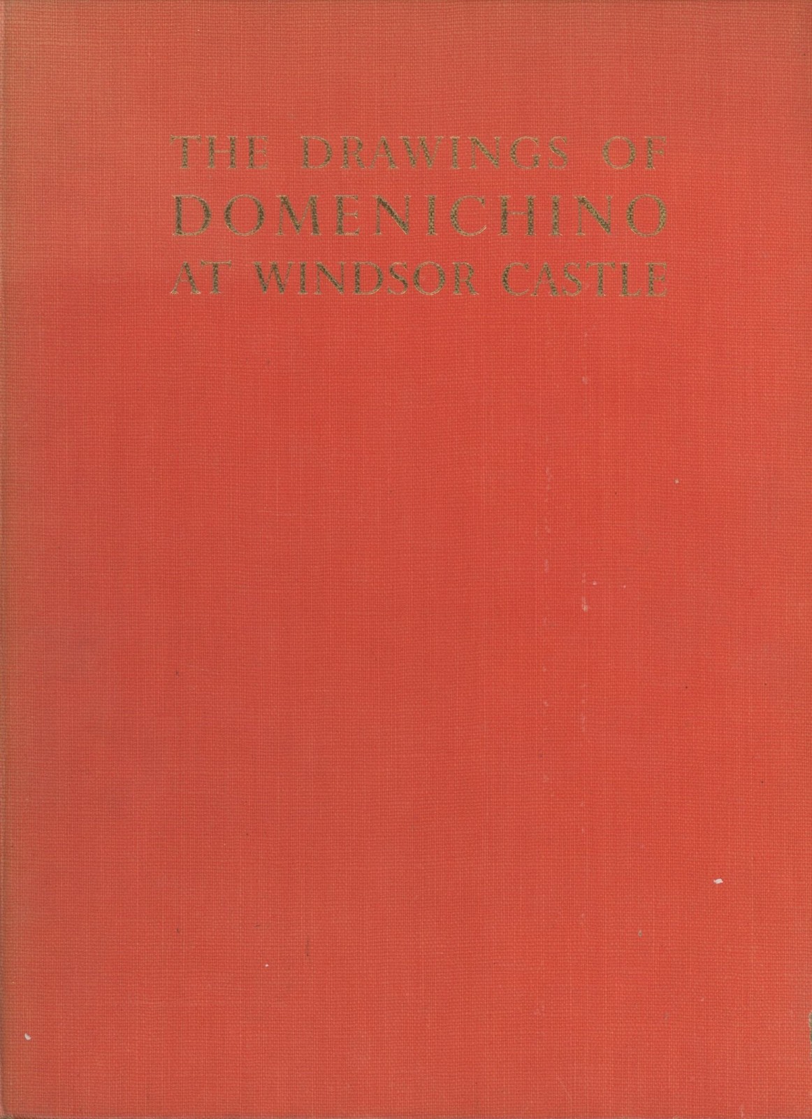 John Pope-Hennessy / Drawings of Domenichino in the Collection of His 1948