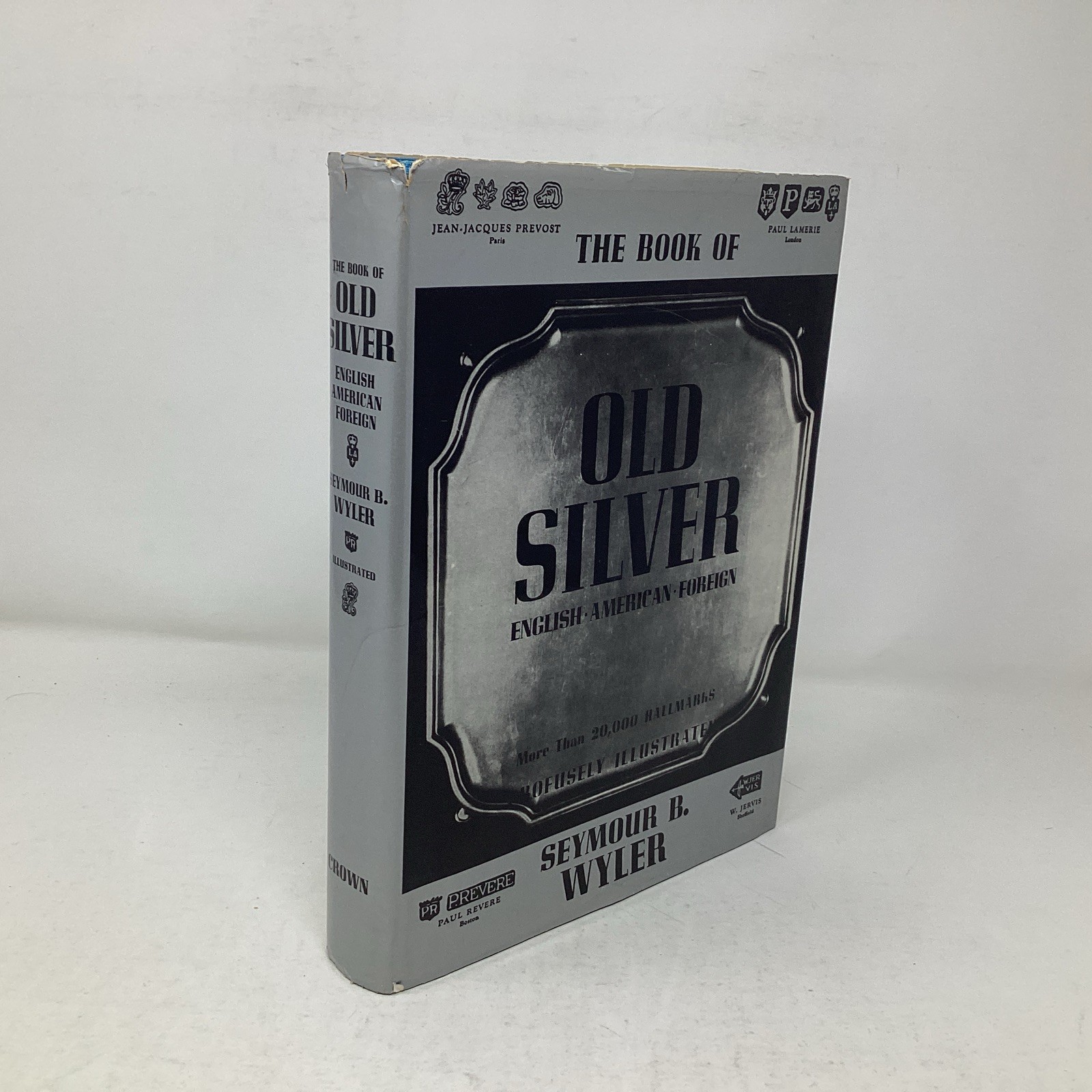 THE BOOK OF OLD SILVER by Seymour B. Wyler HCDJ