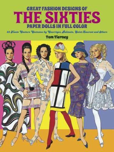 Great Fashion Designs of the Sixties Paper Dolls: 32 Haute Couture Costum – GOOD