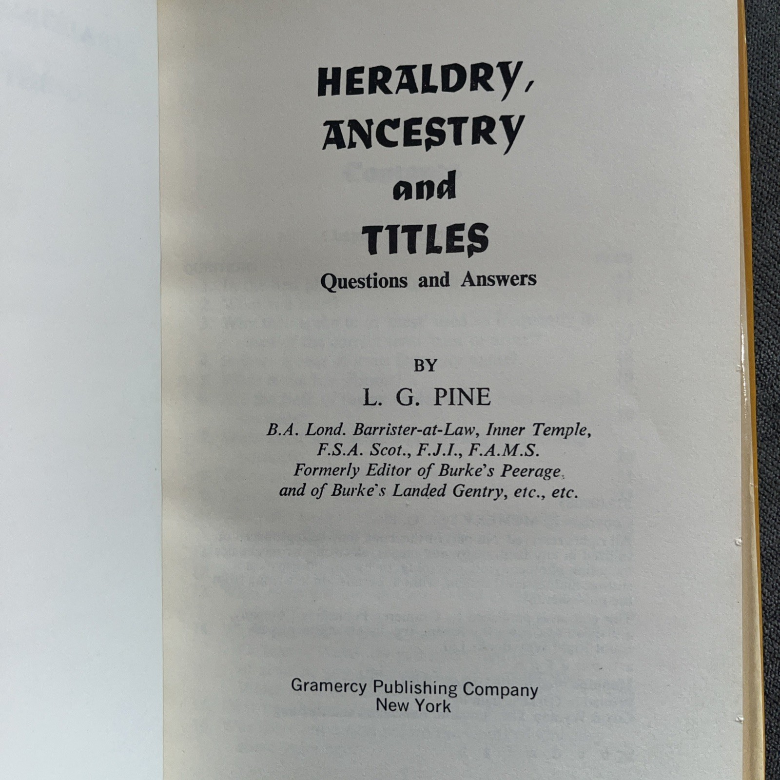 Heraldry, Ancestry and Titles Questions and Answers by L.G. Pine HCDJ 1965