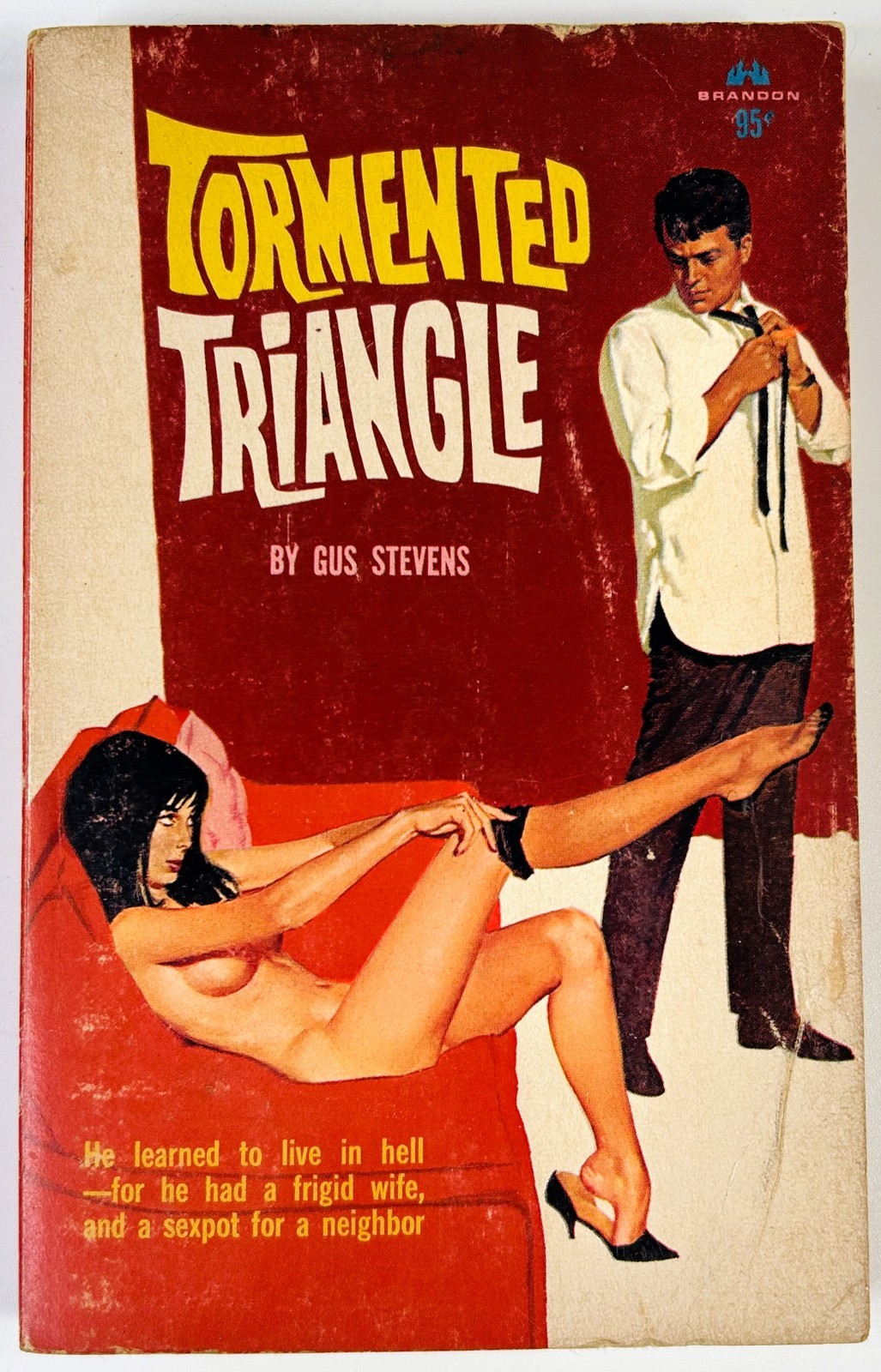 Tormented Triangle by Gus Stevens 1966 Vintage Sleaze Brandon PB