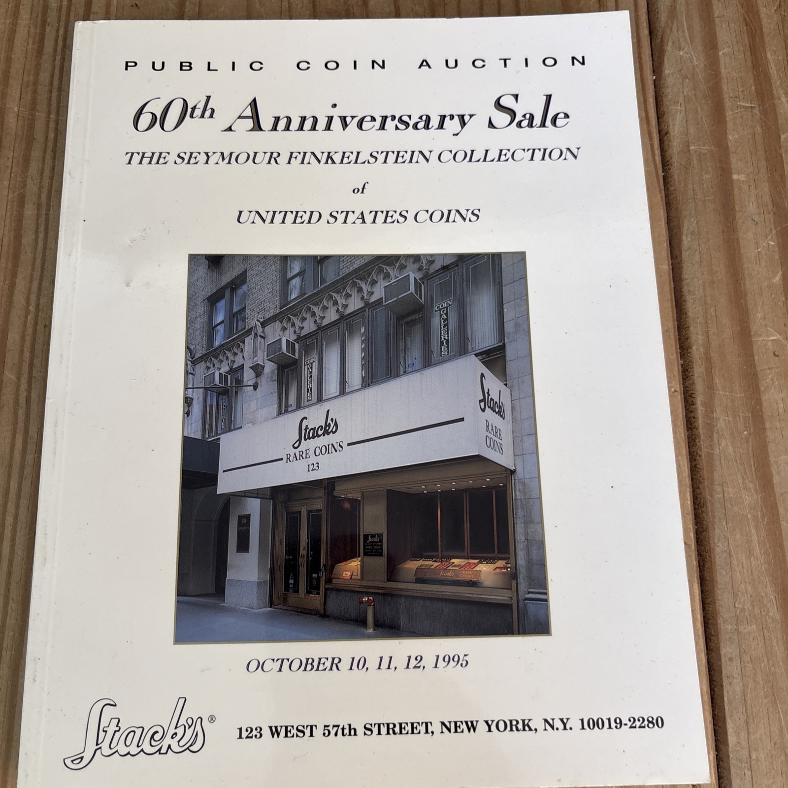 Stack’s 60th Anniversary Sale The Seymour Finkelstein Collection of U.S. Coins