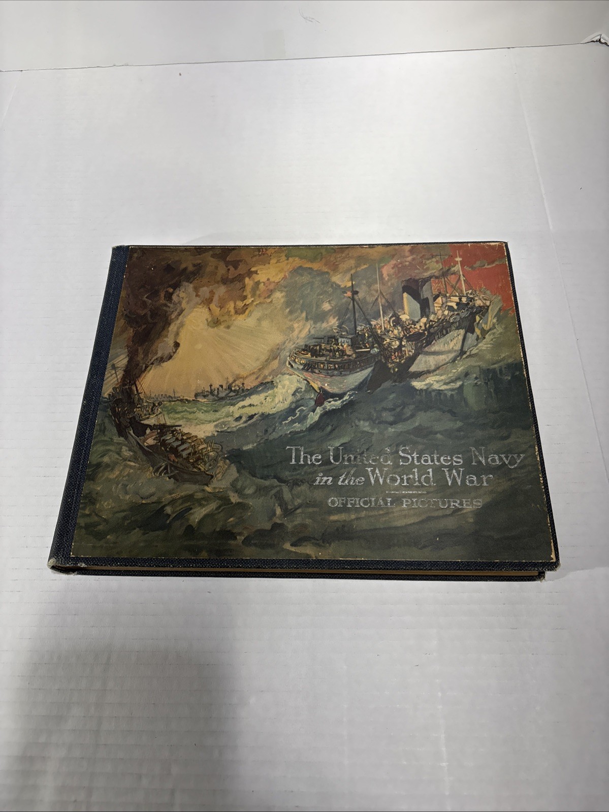 The United States Navy In The World War By Russell And Moore 1921