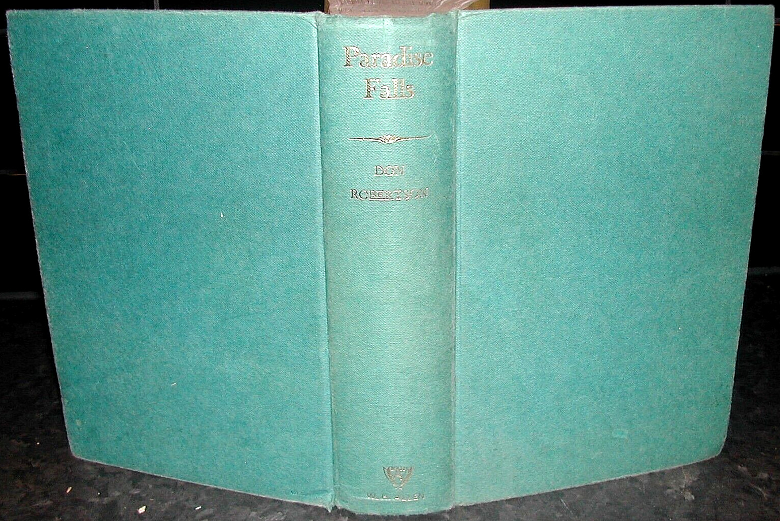 DON ROBERTSON: Paradise Falls 1865-1899 OHIO 1968 1st Ed FIRST EDITION Hardback