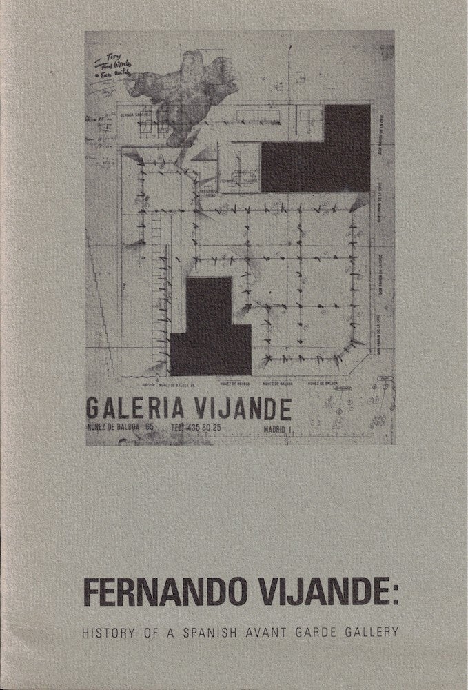 Barbara Rose / Fernando Vijande History of a Spanish Avant Garde Gallery 1988