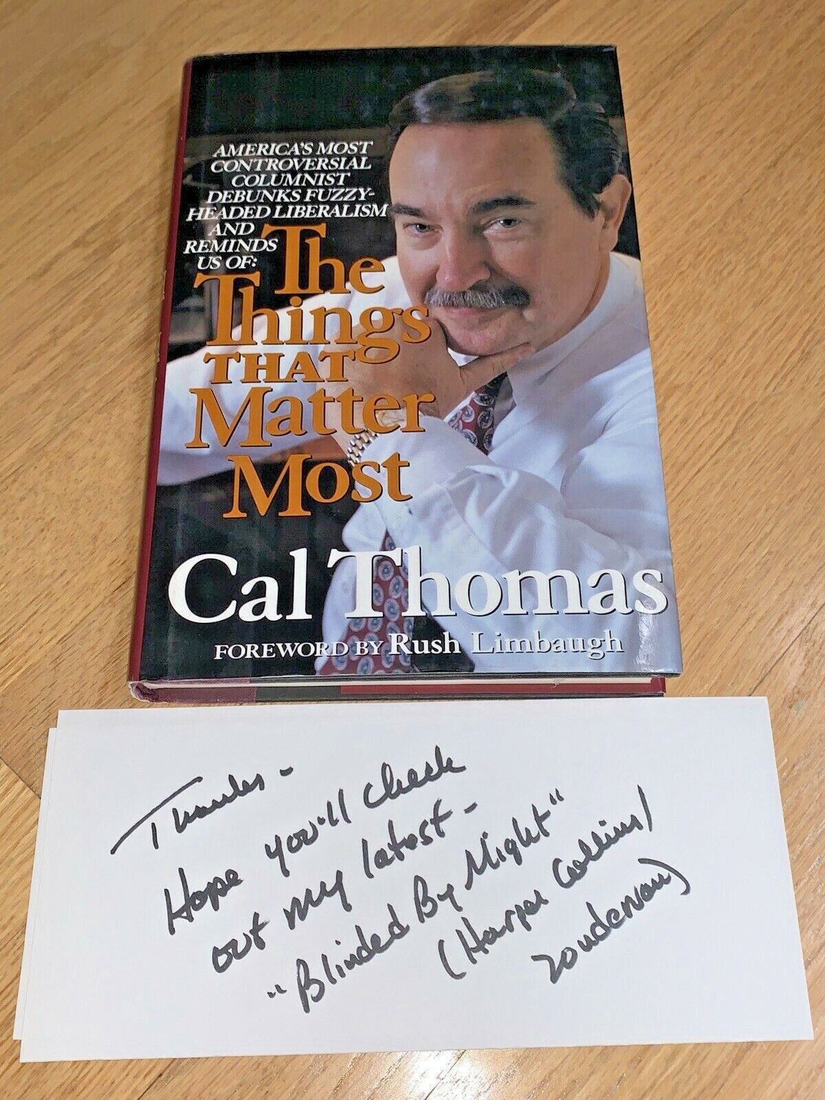 1994 1st Edition THE THINGS THAT MATTER MOST, Signed by CAL THOMAS + NOTE