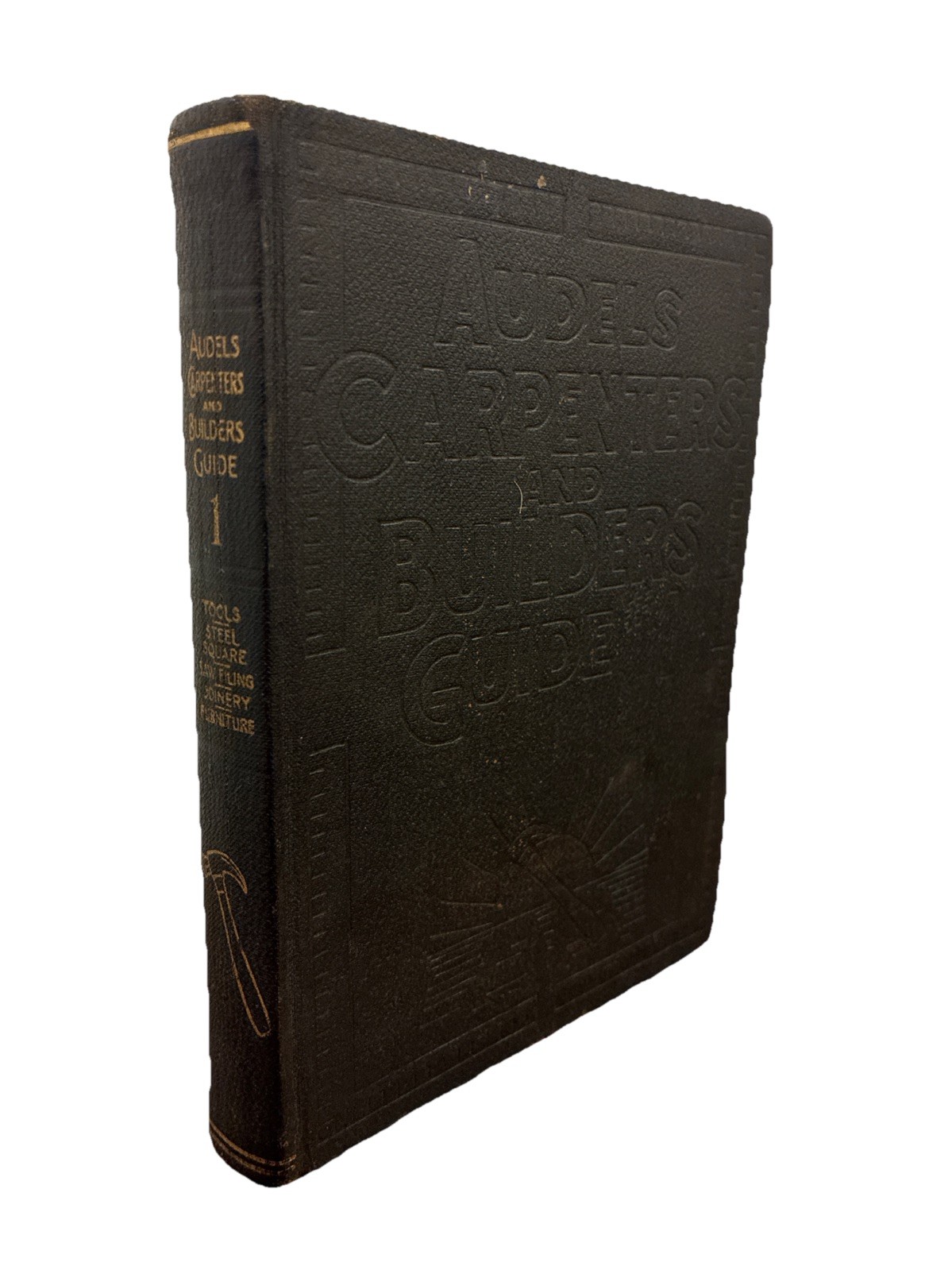 AUDELS Carpenters and Builders Guide Book #1 (1927) Illustrated