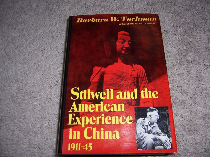 STILWELL and the AMERICAN EXPERIENCE in CHINA/1st Ed/HCDJ/Military/WWII 1939-45