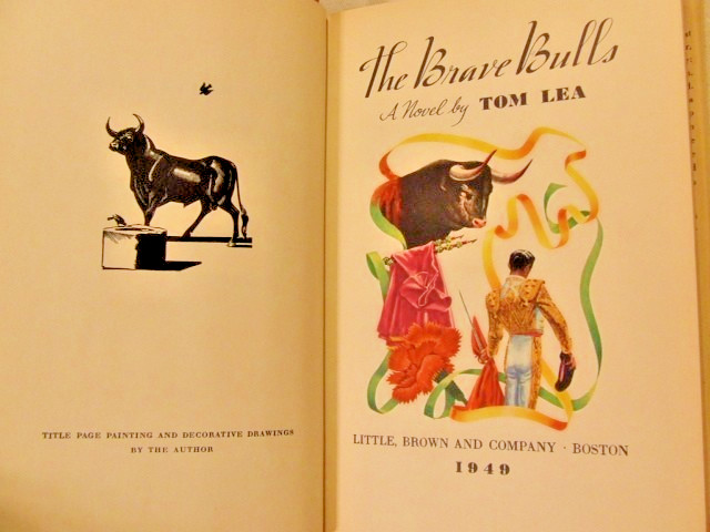 The Brave Bulls by Tom Lea 1949 HC/DJ 2nd Printing