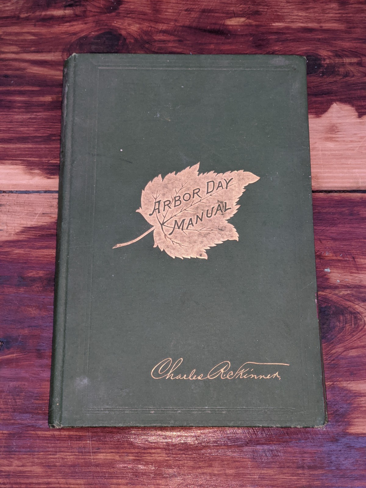 Arbor Day Manual by Charles R Skinner, Weed Parsons and Company, 1890, Very Good