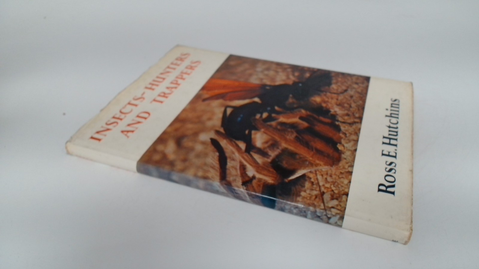 Insects Hunters And Trappers, Ross E Hutchins, Burke, 1960, Hardc