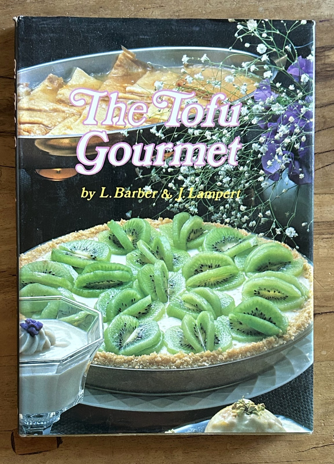 The Tofu Gourmet Linda Barber & Junko Lampert 1984 HC 1st Printing DJ VG+ Japan