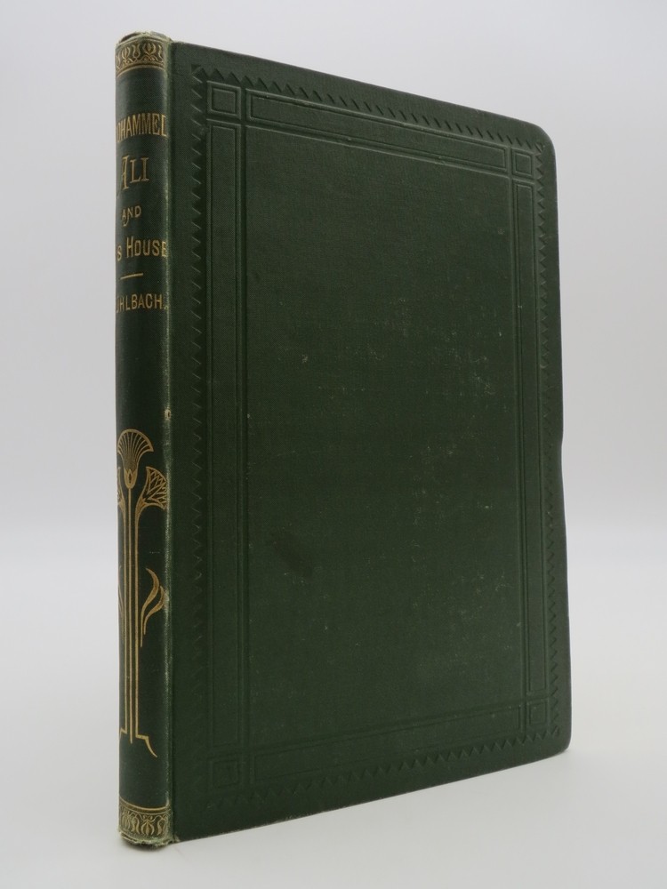 MOHAMMED ALI AND HIS HOUSE by L. [Luise] Muhlbach 1872