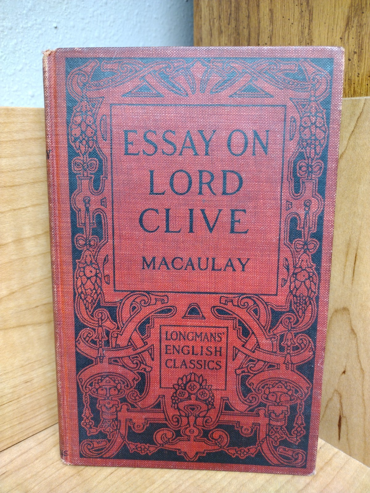 Longmans English Classics Macaulay’s Essay on Lord Clive 1910 Colonial India