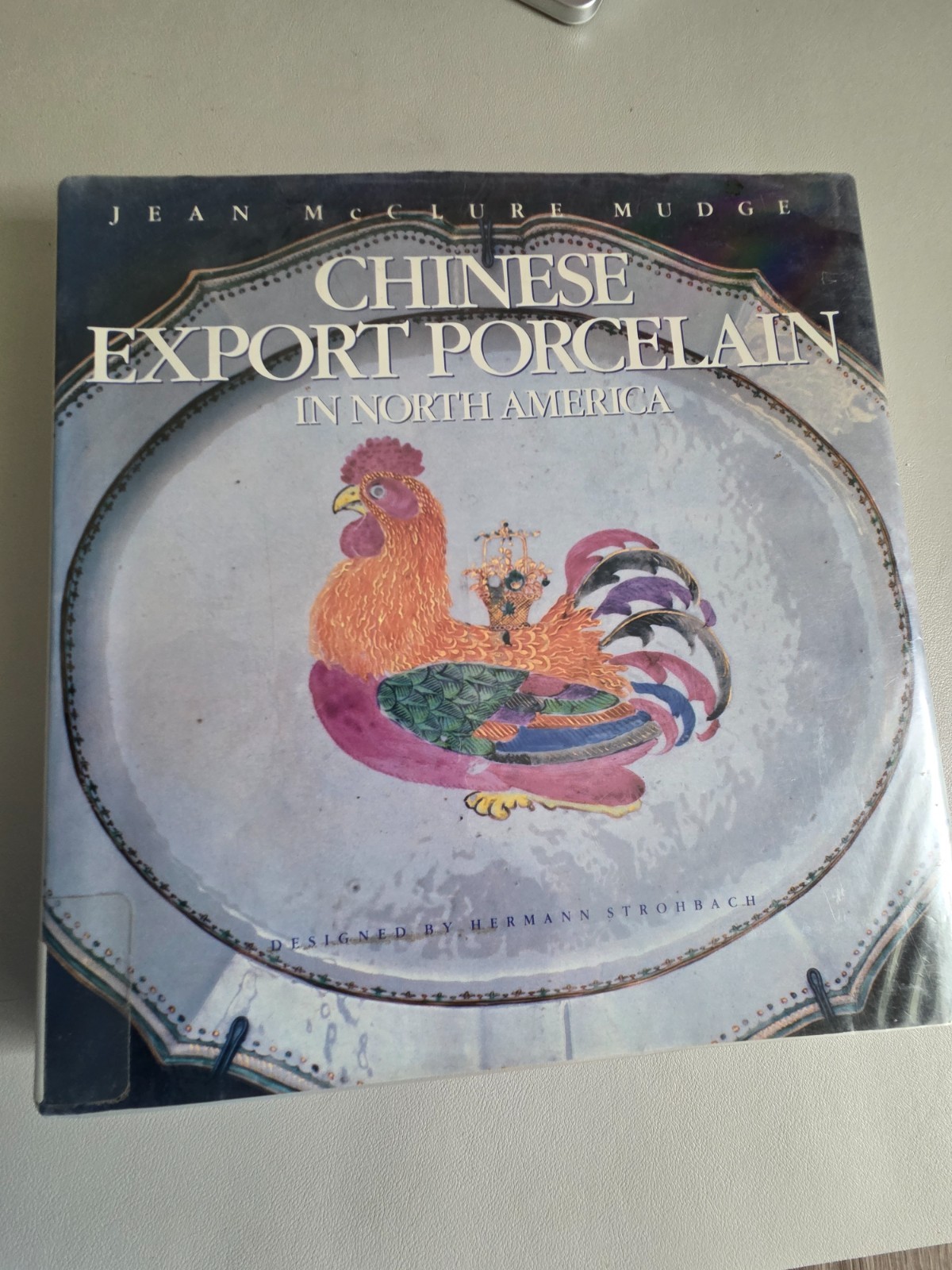 Book: Chinese Export Porcelain in North America – 1986 – First Edition