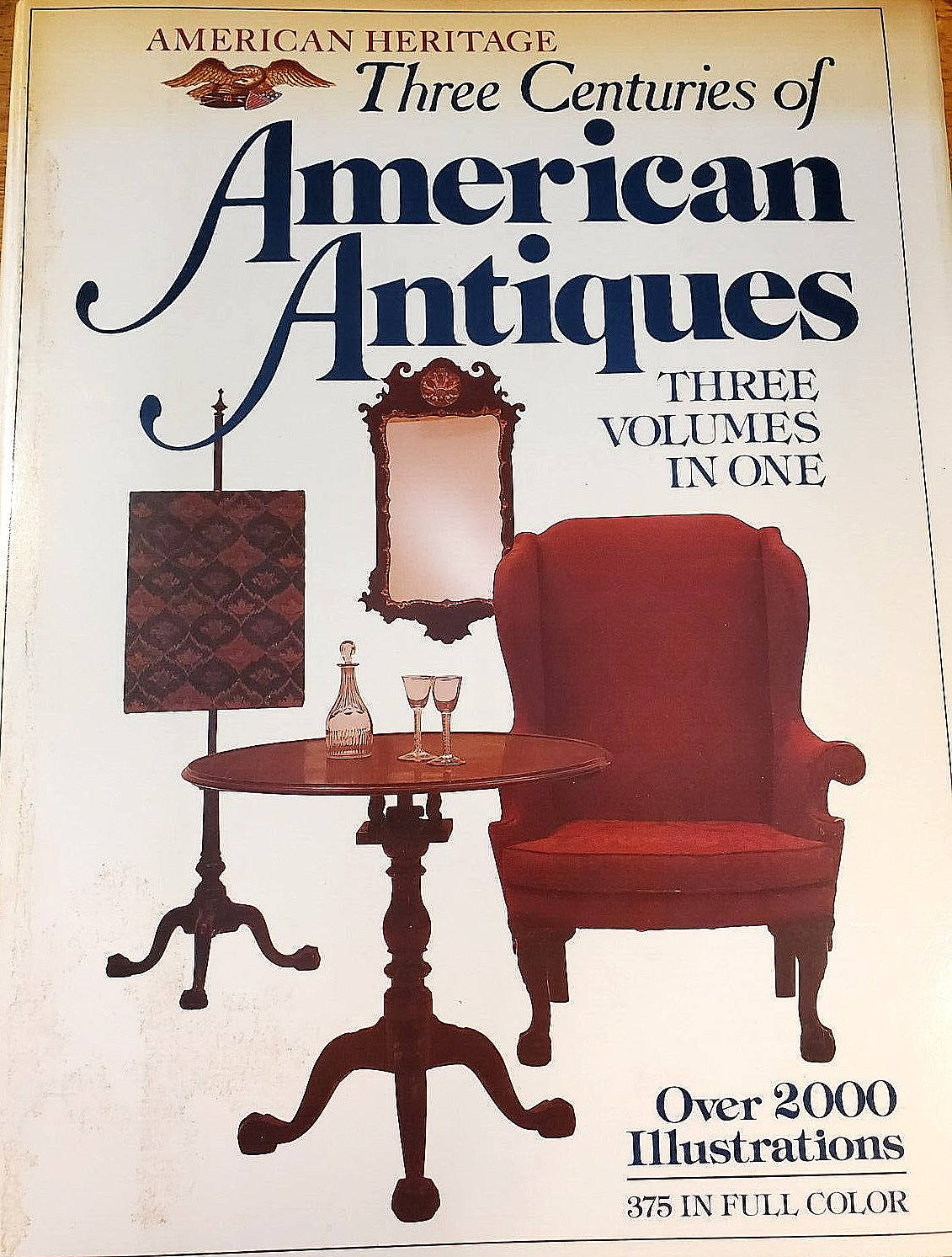 Three Centuries of American Antiques: Three Volumes In One, 0517294222, 1979.