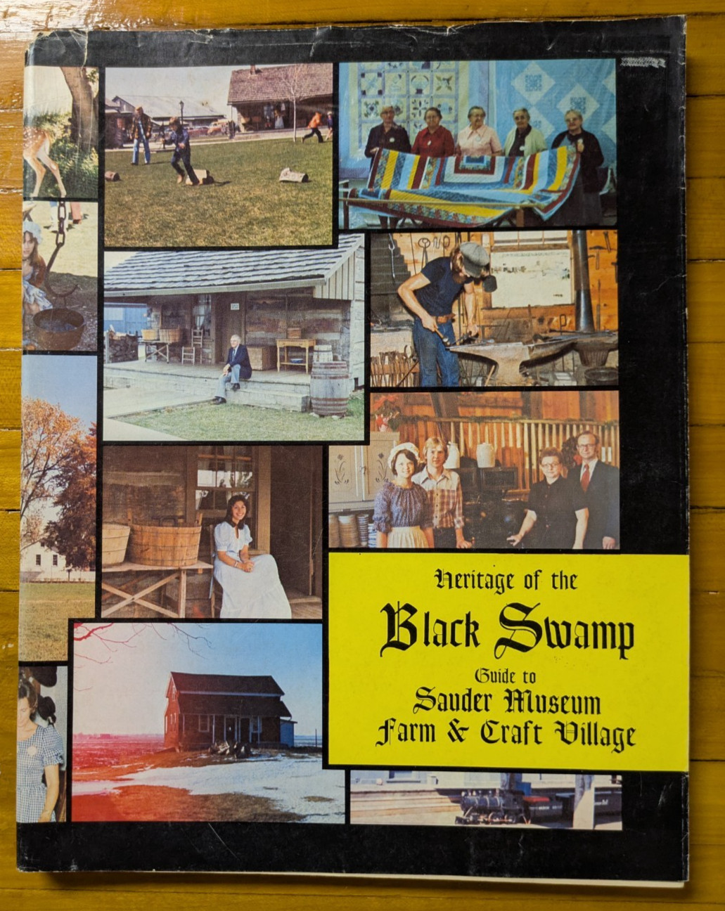 Heritage of The Black Swamp 1978 Guide Book to Sauders Museum & Village New