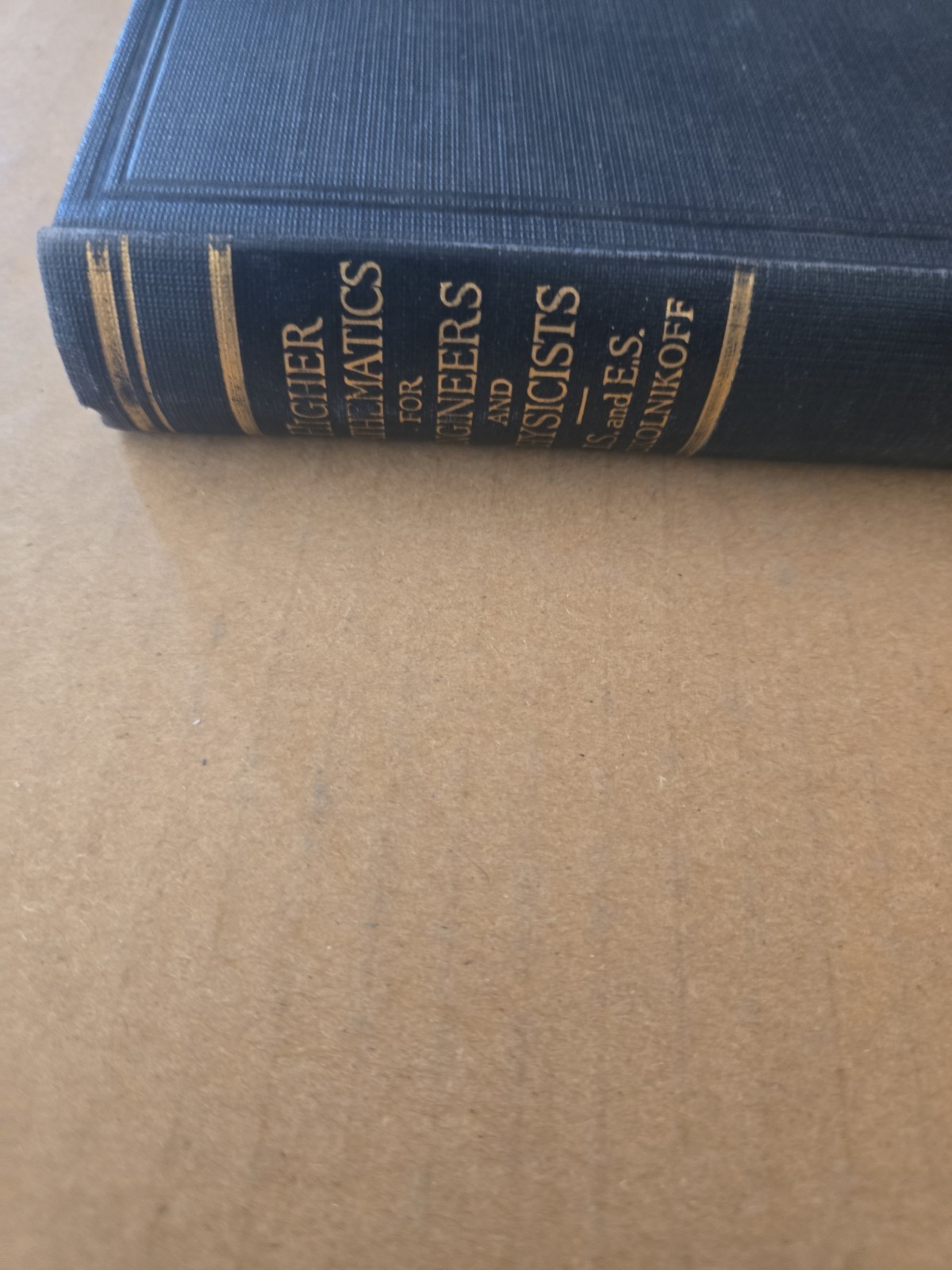 Higher Mathematics for Engineers and Physicists Sokolnikoff 2nd ed 1941 HC