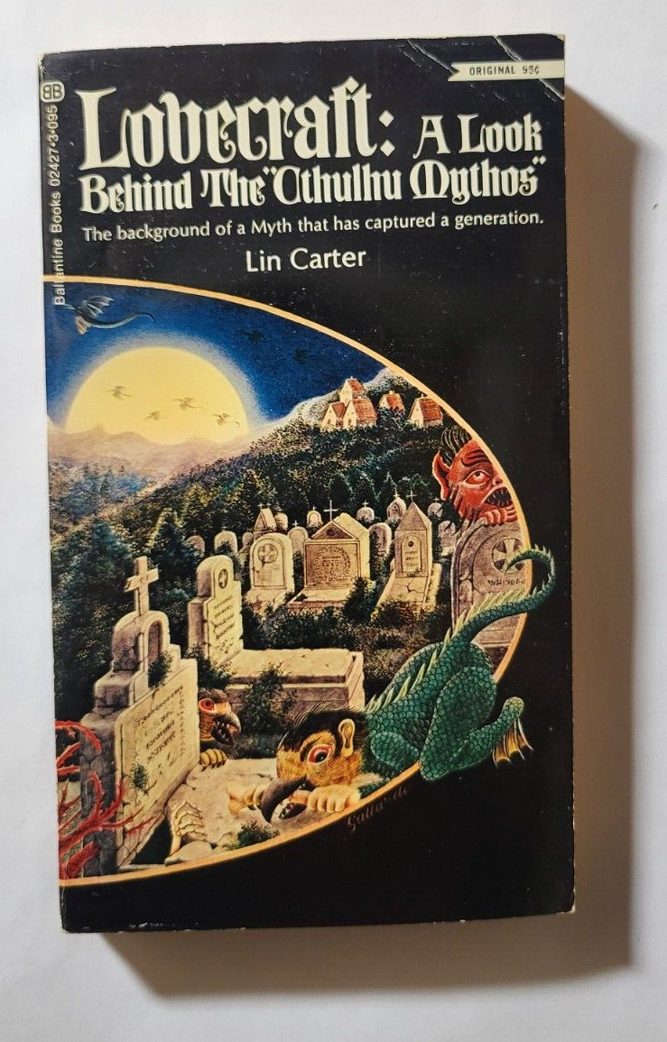 Lovecraft A Look Behind the Cthulhu Mythos by Lin Carter 1972 Ballantine 1st PB