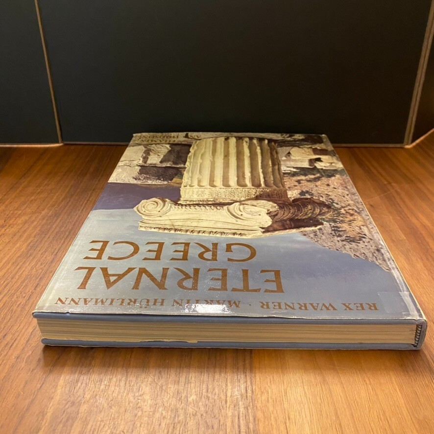 Eternal Greece. Hardback – Rex Warner – 1965 Thames & hudson