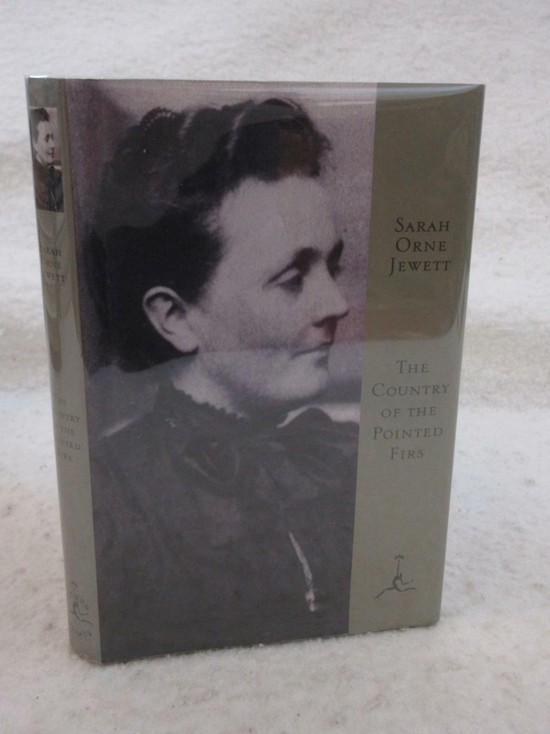 Sarah Orne Jewett THE COUNTRY OF THE POINTED FIRS 1995 First Modern Library Ed.