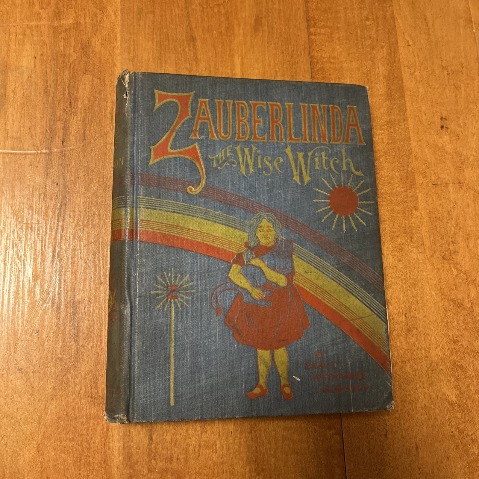 Zauberlinda the Wise Witch – 1st Edition Eva Katharine Gibson 1901 Wizard of Oz